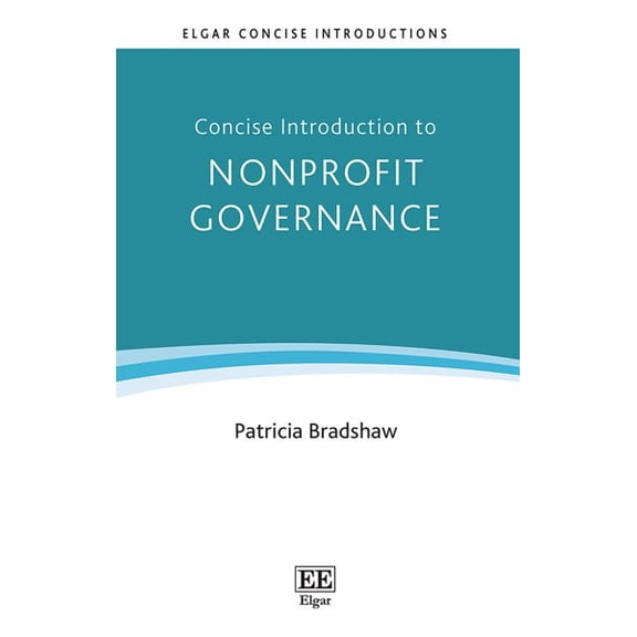 Patricia Bradshaw Concise Introduction to Nonprofit Governance (Hardcover)
