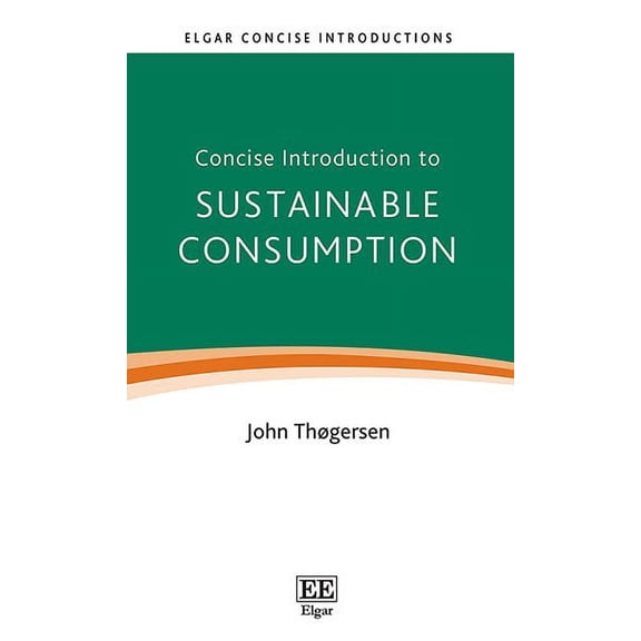 Concise Introduction to Sustainable Consumption