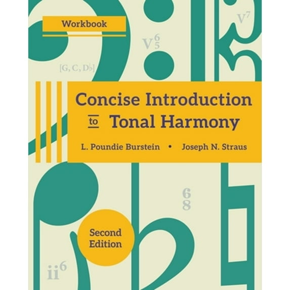 Pre-Owned Concise Introduction to Tonal Harmony Workbook (Paperback) by L Poundie Burstein, Joseph N Straus