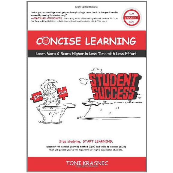 Pre-Owned Concise Learning: Learn More & Score Higher in Less Time with Less Effort (Hardcover) 0984191402 9780984191406