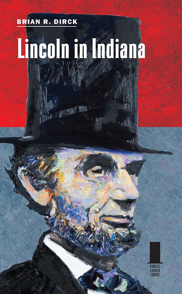 Concise Lincoln Library: Lincoln in Indiana (Hardcover)