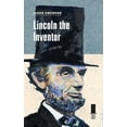 thumbnail image 1 of Concise Lincoln Library: Lincoln the Inventor (Edition 1) (Paperback), 1 of 1