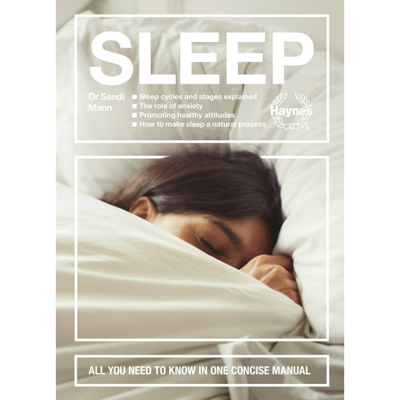 Concise Manuals: Sleep: Sleep Cycles and Stages Explained - The Role of Anxiety - Promoting Healthy Attitudes - How to Make Sleep a Natural Process - All You Need to Know in One Concise Manual (Hardco