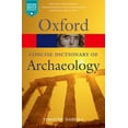 thumbnail image 1 of Pre-Owned The Concise Oxford Dictionary of Archaeology (Paperback) 0199534047 9780199534043, 1 of 1