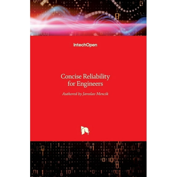 Concise Reliability for Engineers (Hardcover)