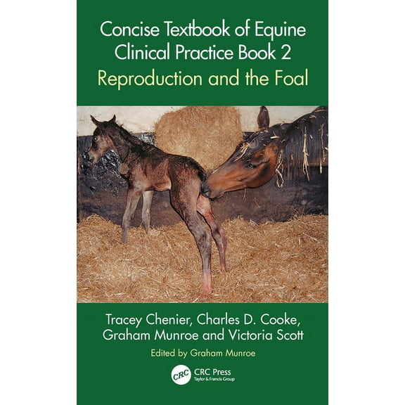 Concise Textbook of Equine Clinical Practice Book 2: Reproduction and the Foal (Paperback)