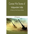 thumbnail image 1 of Pre-Owned Concise War Stories of Independent India: A Glance at Nine Decisive Battles (Hardcover) 9390439515 9789390439515, 1 of 1