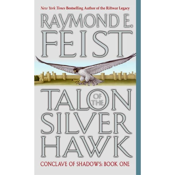 Conclave of Shadows Talon of the Silver Hawk: Conclave of Shadows: Book One, Book 1, (Paperback)