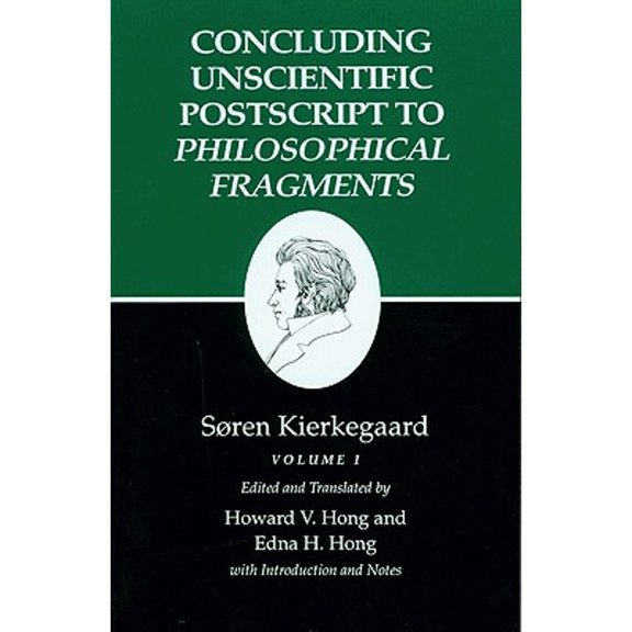 Pre-Owned Concluding Unscientific PostScript to Philosophical Fragments: Volume I (Paperback) 0691020817 9780691020815