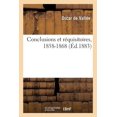 thumbnail image 1 of Conclusions Et Réquisitoires, 1858-1868. Précédés d'Une Lettre À M. Rousse : Et Suivis Du Discours Sur Lamoignon-Malesherbes (Paperback), 1 of 1