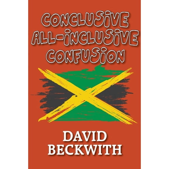 Conclusive All-Inclusive Confusion, (Paperback)