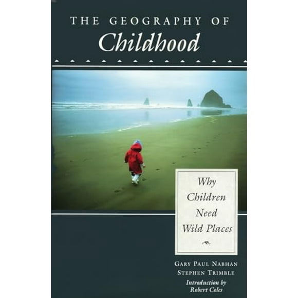 Concord Library: The Geography of Childhood : Why Children Need Wild Places (Paperback)