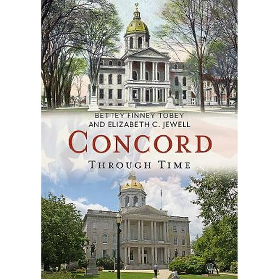 America Through Time: Concord Through Time (Paperback)