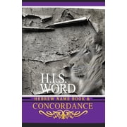 Concordance and Hebrew Name Book H.I.S. Word With Strongs Numbers & Biblical Genealogy, Hardcover