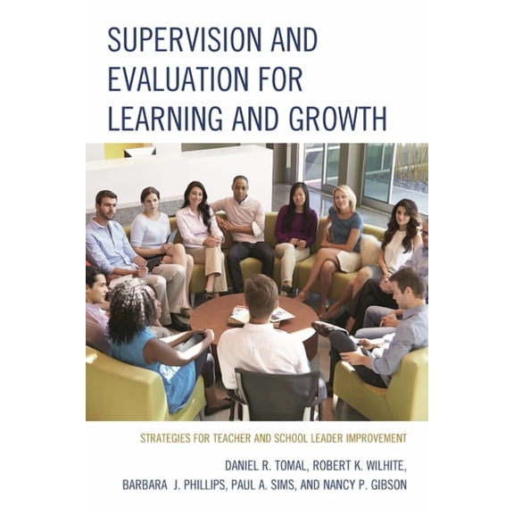 Concordia University Leadership Supervision and Evaluation for Learning and Growth: Strategies for Teacher and School Leader Improvement, (Hardcover)