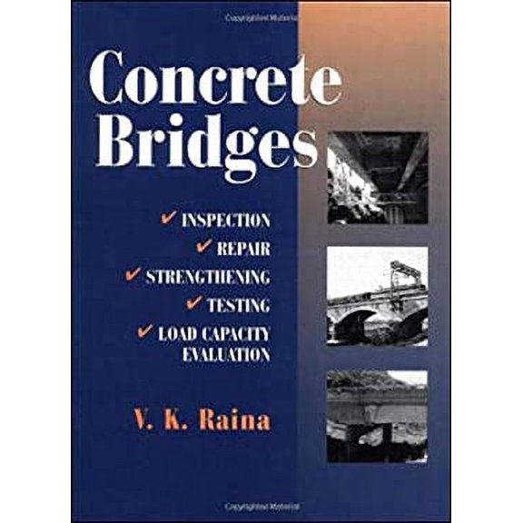 Pre-Owned Concrete Bridges: Inspection, Repair, Strengthening, Testing and Load Capacity Evaluation (Hardcover) 0074623494 9780074623497