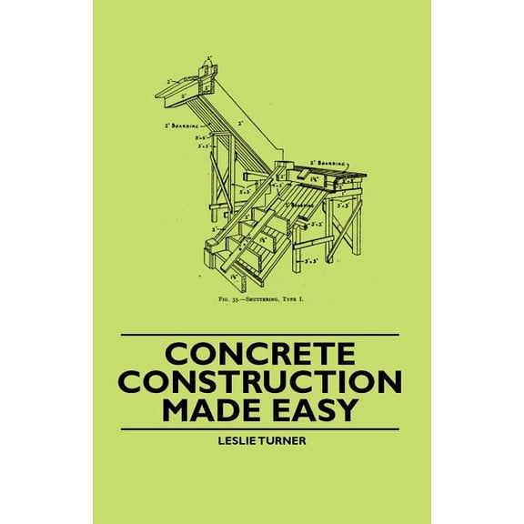 Concrete Construction Made Easy, (Paperback)