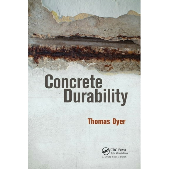 Concrete Durability, (Paperback)