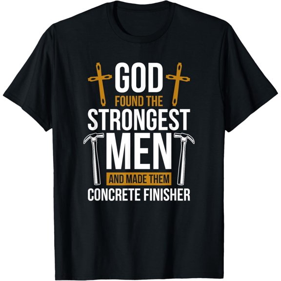 Concrete Finisher Religious Christian for Concrete Finishing T-Shirt