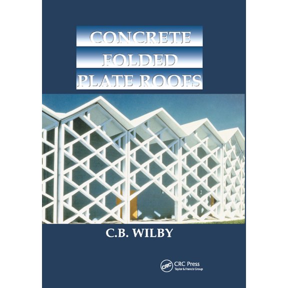 Concrete Folded Plate Roofs, (Paperback)