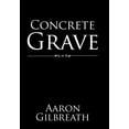 thumbnail image 1 of Concrete Grave (Hardcover), 1 of 1