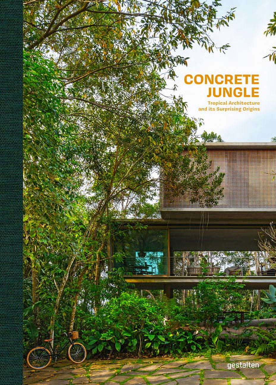 Free Shipping! Concrete Jungle: Tropical Architecture and Its