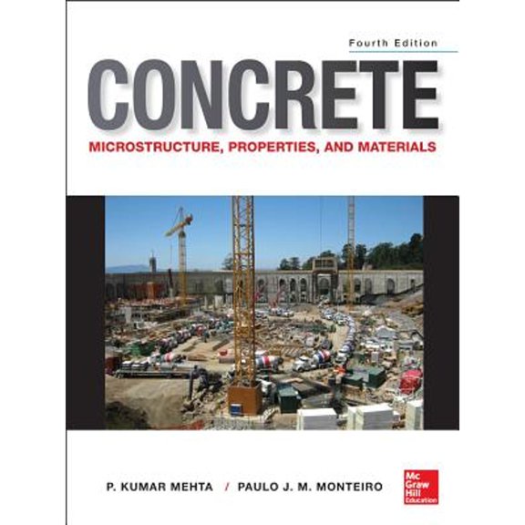 Pre-Owned Concrete: Microstructure, Properties, and Materials (Hardcover) 0071797874 9780071797870