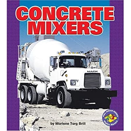 Pre-Owned Concrete Mixers (Library Binding) 0822560119 9780822560111