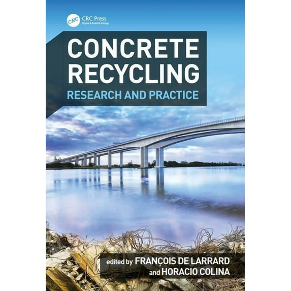 Concrete Recycling: Research and Practice, (Hardcover)