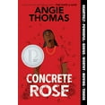 thumbnail image 1 of Pre-Owned Concrete Rose: A Printz Honor Winner (Paperback) 0062846728 9780062846723, 1 of 1