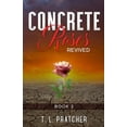 thumbnail image 1 of Concrete Roses : Revived (Paperback), 1 of 1