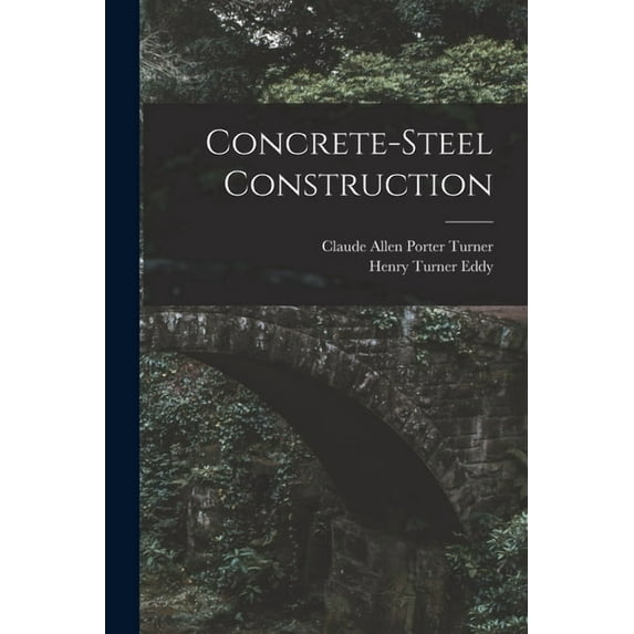Concrete-Steel Construction, (Paperback)