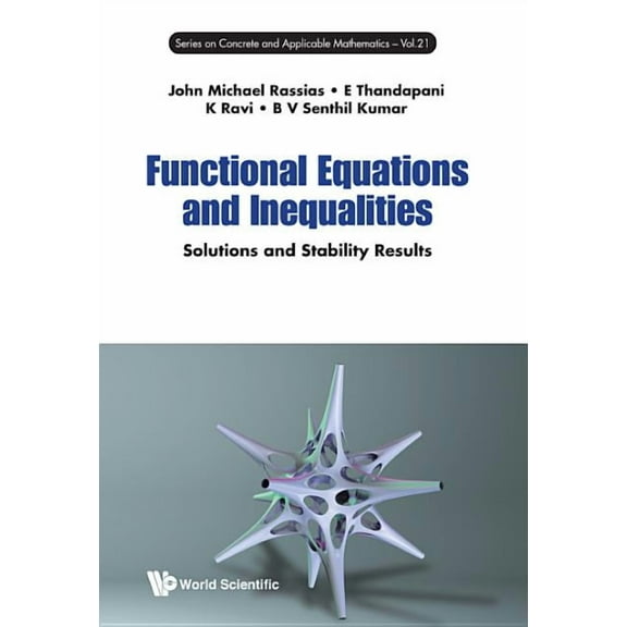 Concrete and Applicable Mathematics Functional Equations and Inequalities, Book 21, (Hardcover)