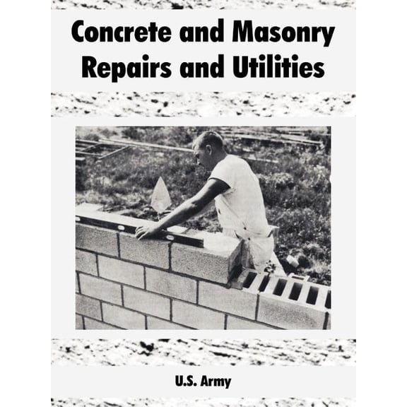 Concrete and Masonry Repairs and Utilities, (Paperback)