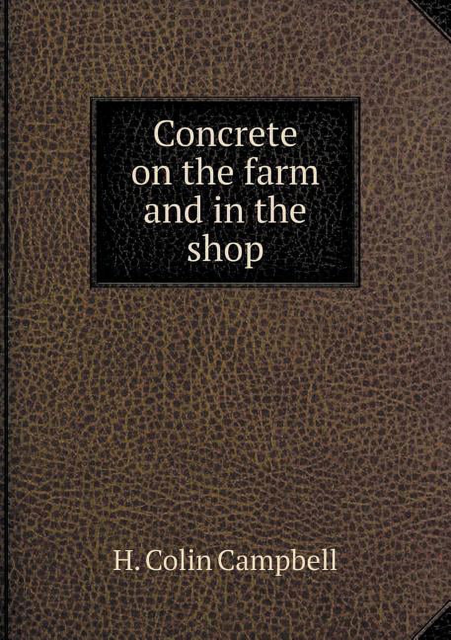 Concrete on the farm and in the shop (Paperback)