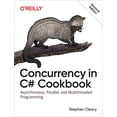 thumbnail image 1 of Pre-Owned Concurrency in C# Cookbook: Asynchronous, Parallel, and Multithreaded Programming (Paperback) 149205450X 9781492054504, 1 of 1