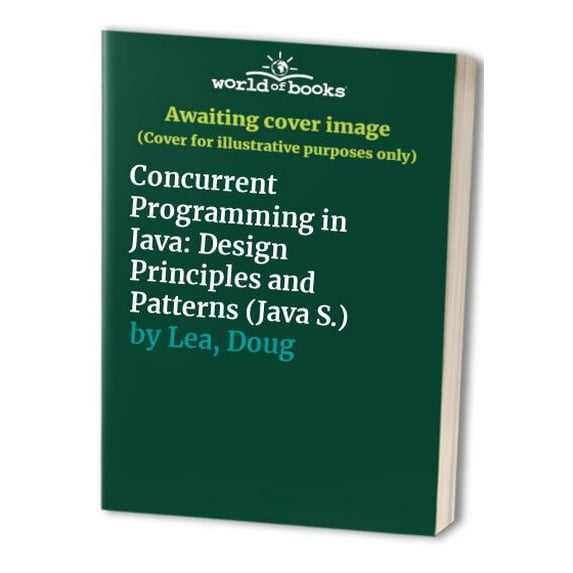 Pre-Owned Concurrent Programming in Java: Design Principles and Patterns (Java S.) Paperback