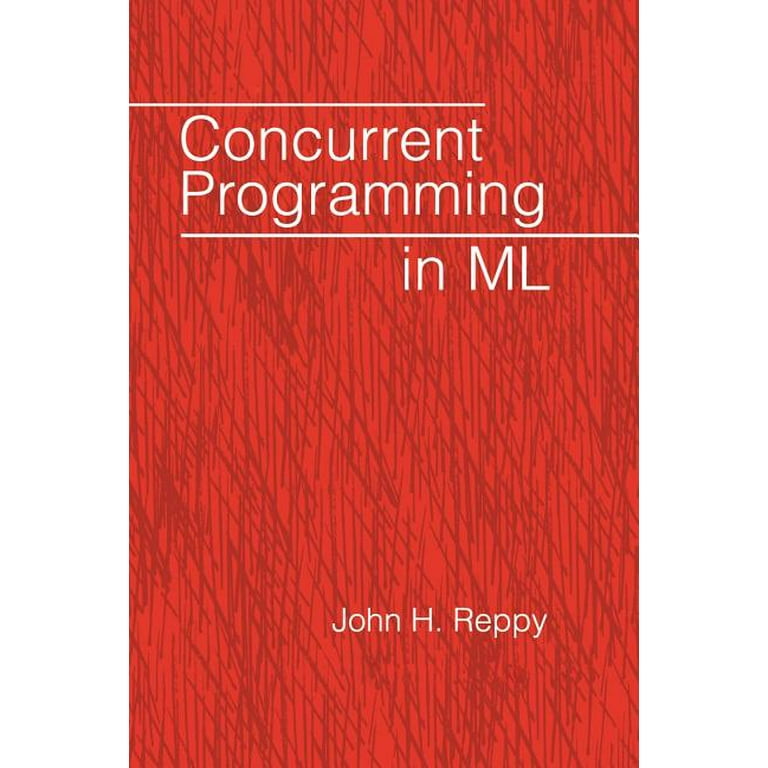 Concurrent Programming in ML, (Hardcover)