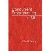 Concurrent Programming in ML, Hardcover