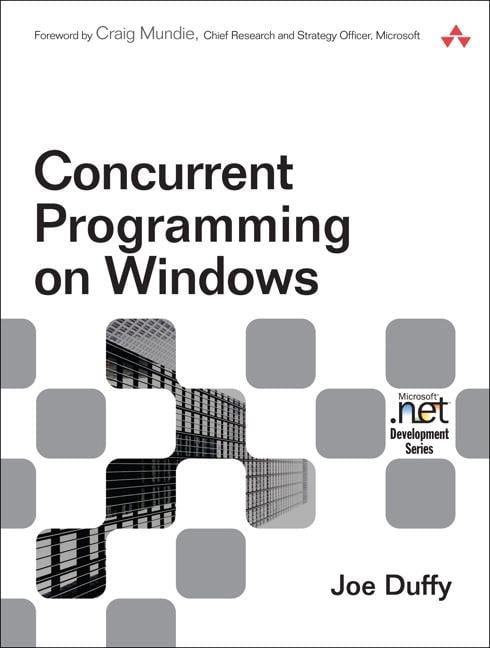 Concurrent Programming on Windows (Microsoft .NET Development Series ...