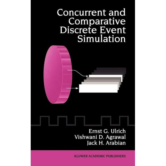 Concurrent and Comparative Discrete Event Simulation, (Hardcover)