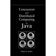 thumbnail image 1 of Pre-Owned Concurrent and Distributed Computing in Java (Hardcover) 047143230X 9780471432302, 1 of 1