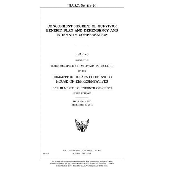 Concurrent receipt of Survivor Benefit Plan and Dependency and Indemnity Compensation (Paperback)