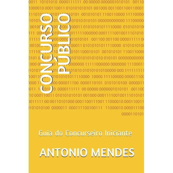 Concurso Público: Guia do Concurseiro Iniciante, (Paperback)
