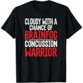 thumbnail image 1 of Concussion Cloudy With Chance Brainfog Concussion Warrior T-Shirt, 1 of 4