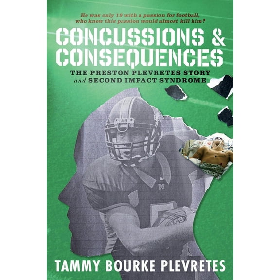 Pre-Owned Concussions & Consequences : The Preston Plevretes Story and Second Impact Syndrome (Paperback)