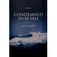 thumbnail image 1 of Condemned to Be Free, 1 of 1