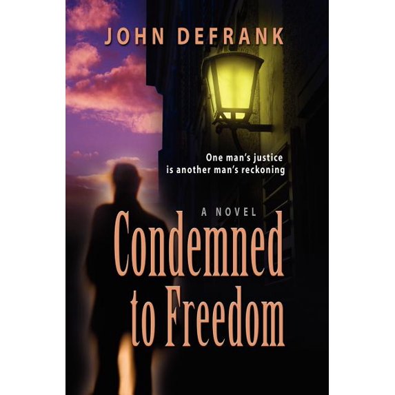 Condemned to Freedom (Paperback)