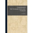 thumbnail image 1 of Condensed Dictionary English-Turkish, (Paperback), 1 of 1
