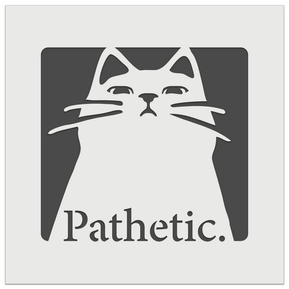 Condescending Cat Thinks You're Pathetic DIY Cookie Wall Craft Stencil - 4.5 Inch